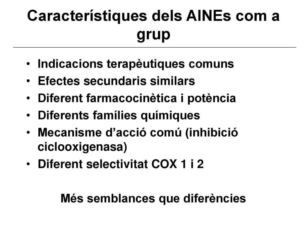 Característiques dels AINEs com a grup Més semblances que diferències