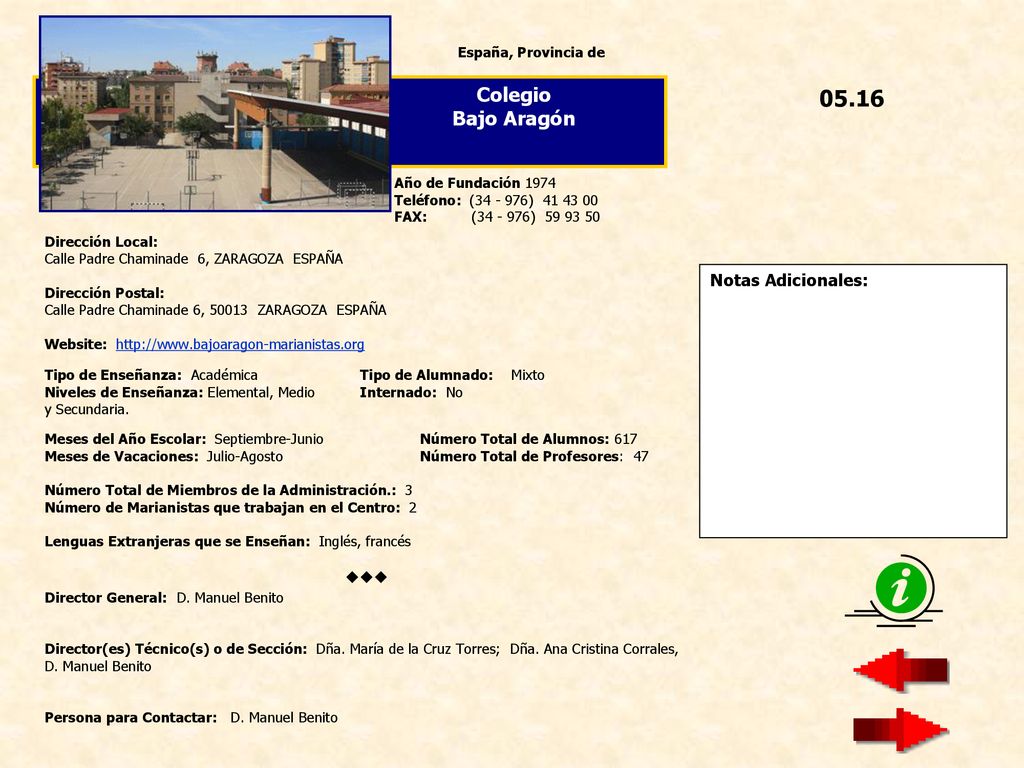 05.16 Colegio Bajo Aragón  Notas Adicionales: España, Provincia de