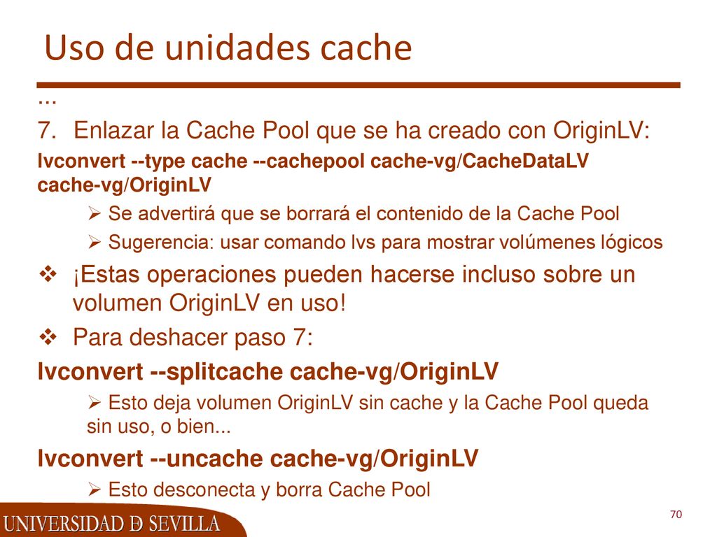 Uso de unidades cache ... Enlazar la Cache Pool que se ha creado con OriginLV: