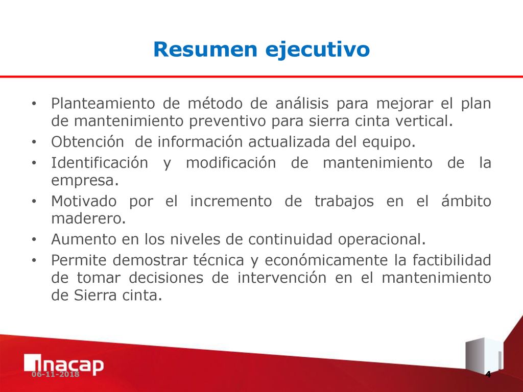Resumen ejecutivo. Planteamiento de método de análisis para mejorar el plan de mantenimiento preventivo para sierra cinta vertical.