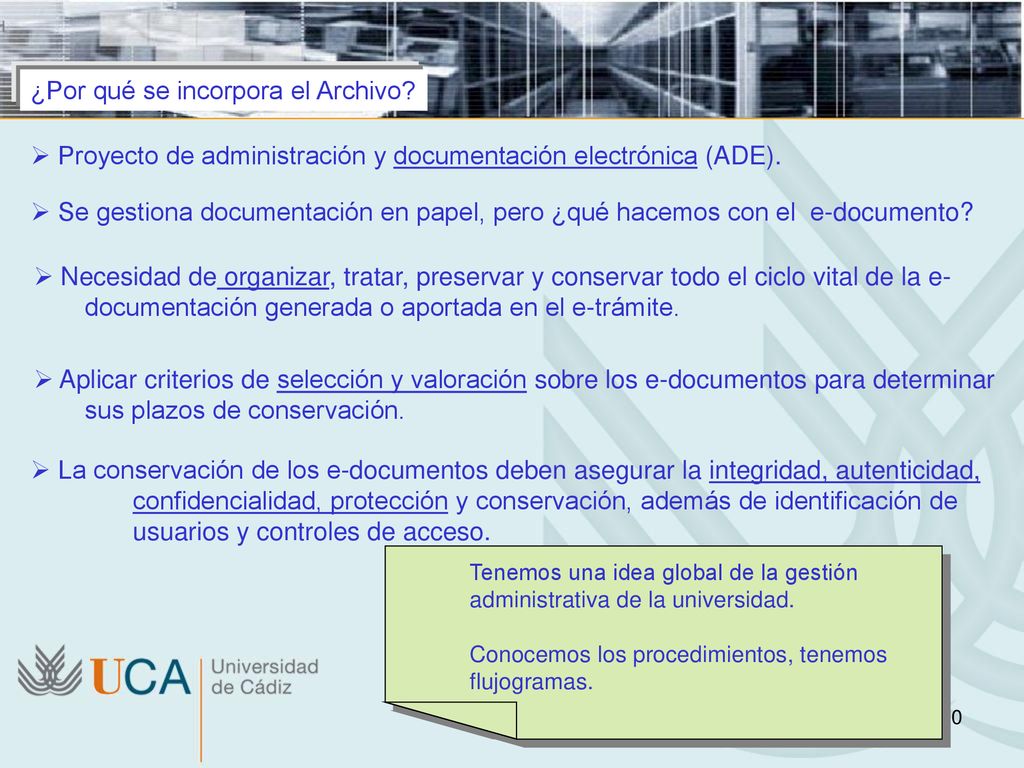 ¿Por qué se incorpora el Archivo