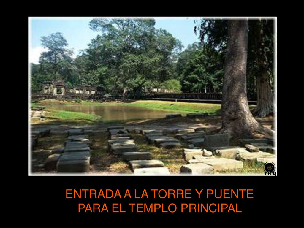 ENTRADA A LA TORRE Y PUENTE PARA EL TEMPLO PRINCIPAL