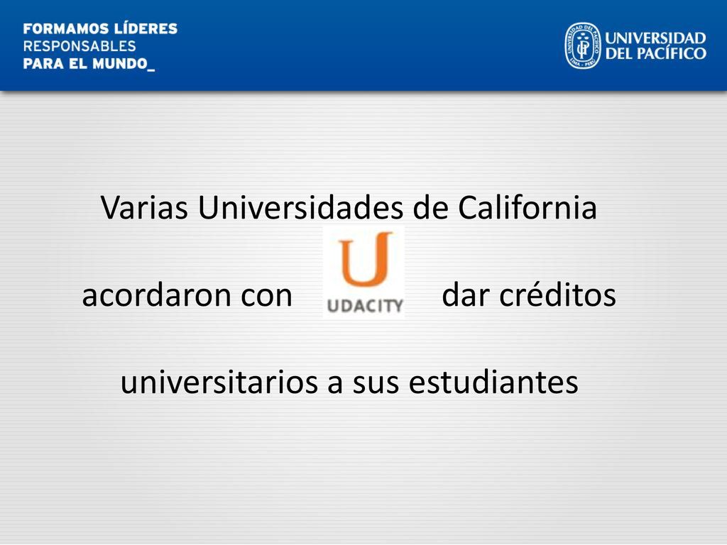 Varias Universidades de California acordaron con dar créditos