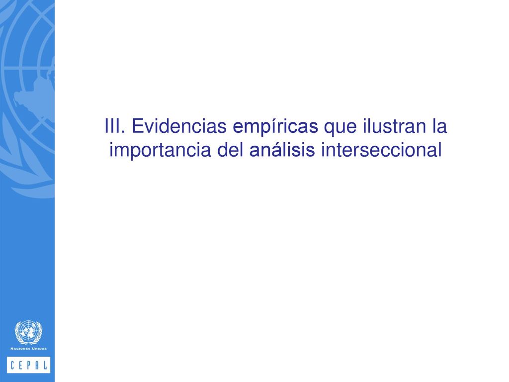 III. Evidencias empíricas que ilustran la importancia del análisis interseccional