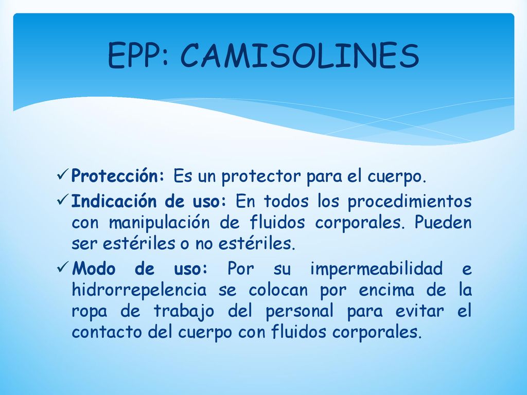 EPP: CAMISOLINES Protección: Es un protector para el cuerpo.