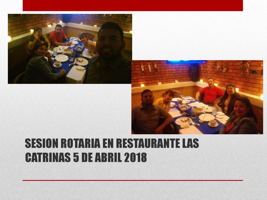 SESION ROTARIA EN RESTAURANTE LAS CATRINAS 5 DE ABRIL 2018