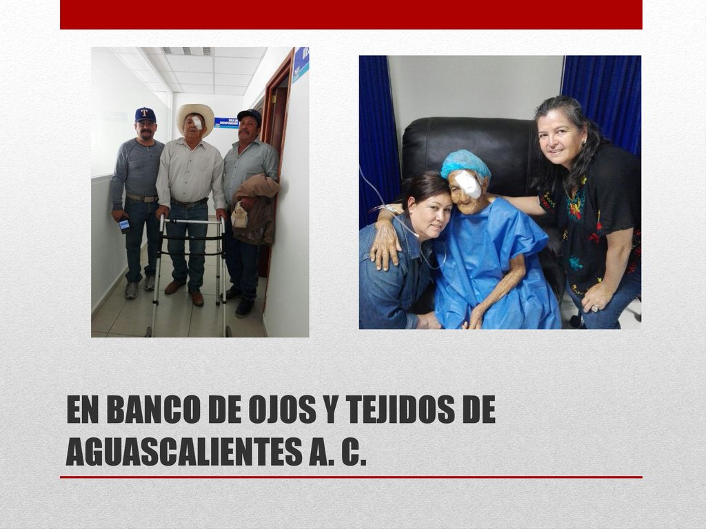 EN BANCO DE OJOS Y TEJIDOS DE AGUASCALIENTES A. C.