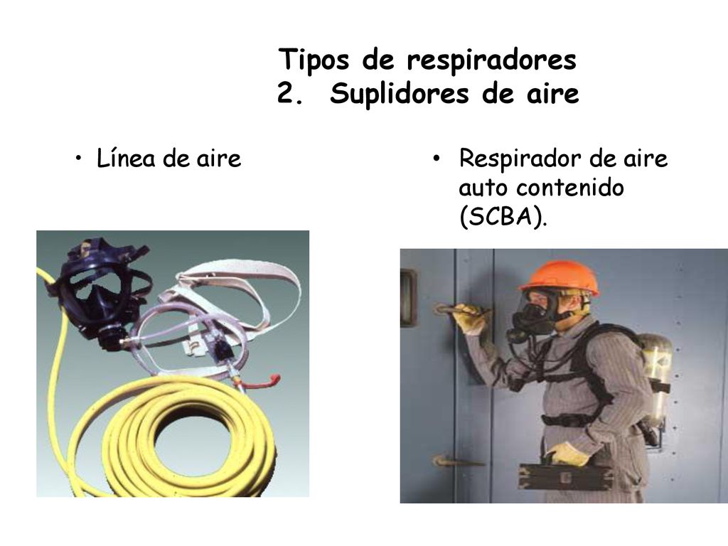 Tipos de respiradores 2. Suplidores de aire