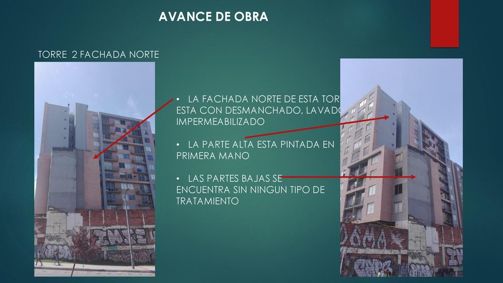 AVANCE DE OBRA TORRE 2 FACHADA NORTE LA FACHADA NORTE DE ESTA TORRE