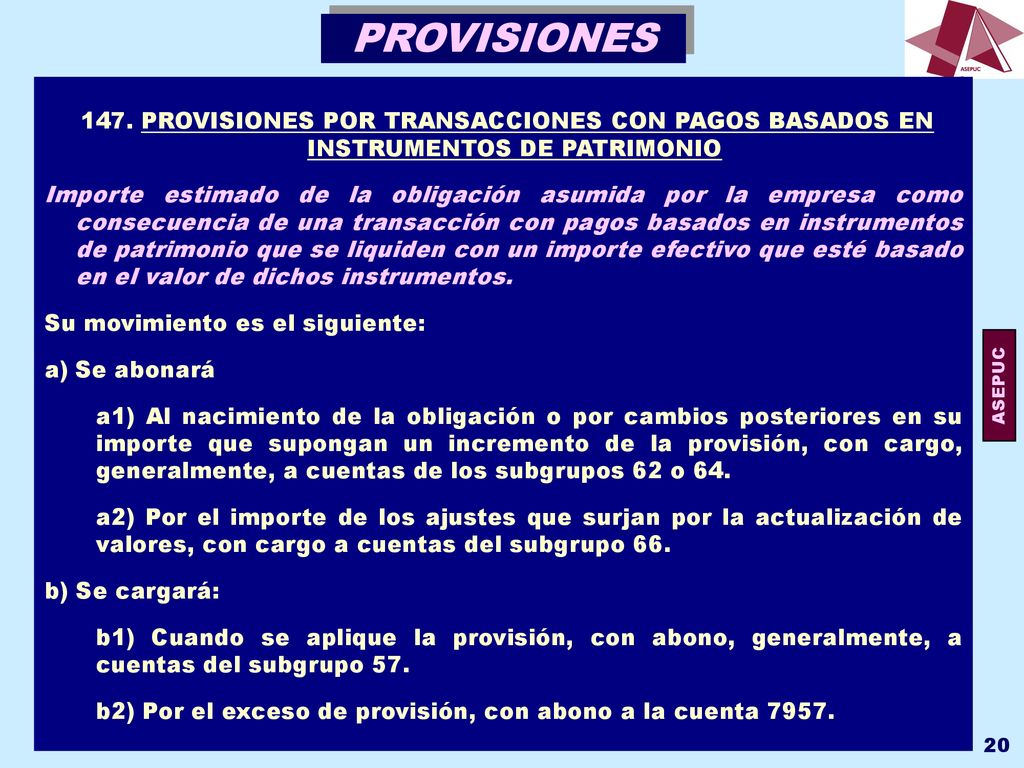 PROVISIONES 147. PROVISIONES POR TRANSACCIONES CON PAGOS BASADOS EN INSTRUMENTOS DE PATRIMONIO