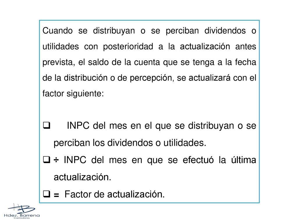 ÷ INPC del mes en que se efectuó la última actualización.