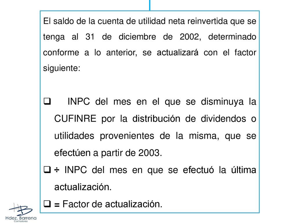 ÷ INPC del mes en que se efectuó la última actualización.