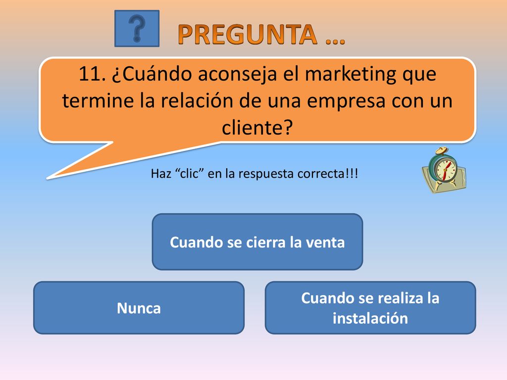 Cuando se cierra la venta Cuando se realiza la instalación