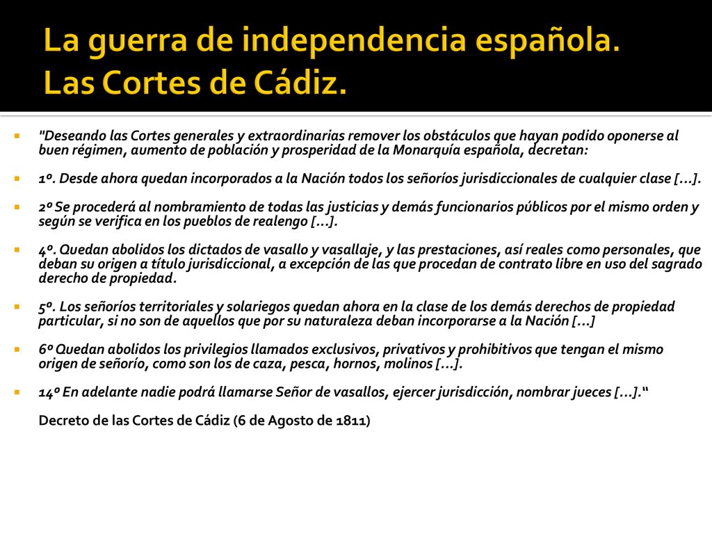 La guerra de independencia española. Las Cortes de Cádiz.