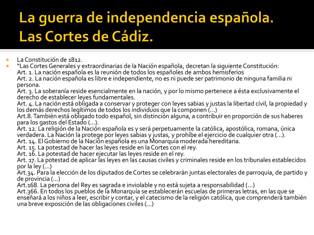 La guerra de independencia española. Las Cortes de Cádiz.