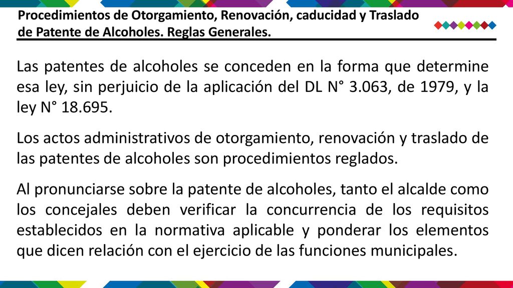 Procedimientos de Otorgamiento, Renovación, caducidad y Traslado de Patente de Alcoholes. Reglas Generales.