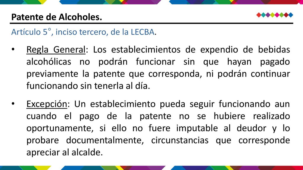 Patente de Alcoholes. Artículo 5°, inciso tercero, de la LECBA.