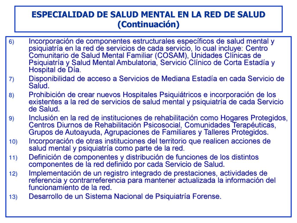 ESPECIALIDAD DE SALUD MENTAL EN LA RED DE SALUD (Continuación)