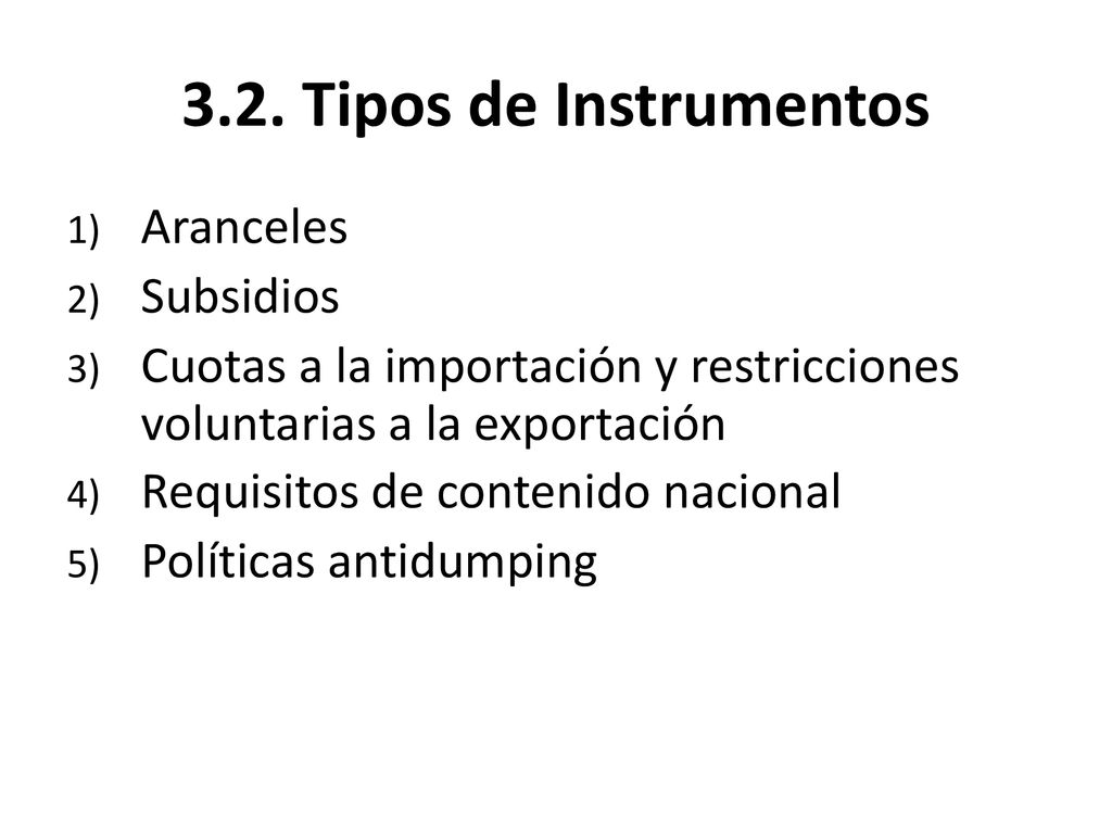3.2. Tipos de Instrumentos Aranceles Subsidios