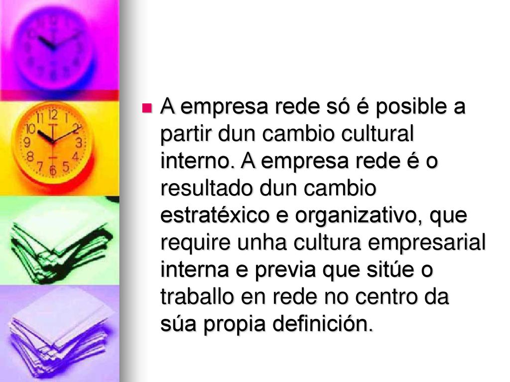 A empresa rede só é posible a partir dun cambio cultural interno