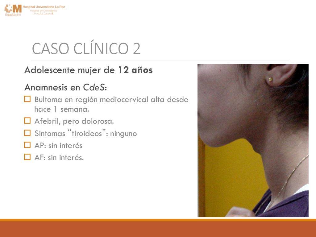 CASO CLÍNICO 2 Adolescente mujer de 12 años Anamnesis en CdeS: