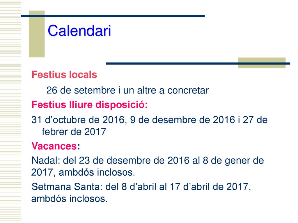 Calendari Festius locals 26 de setembre i un altre a concretar