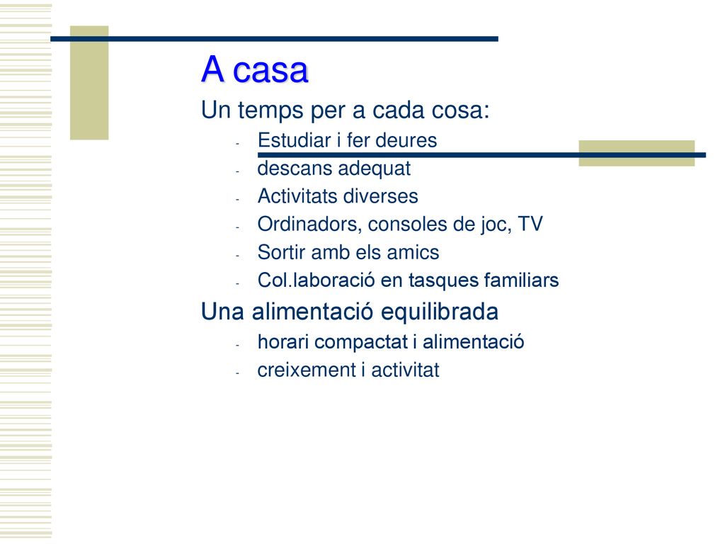 A casa Un temps per a cada cosa: Una alimentació equilibrada