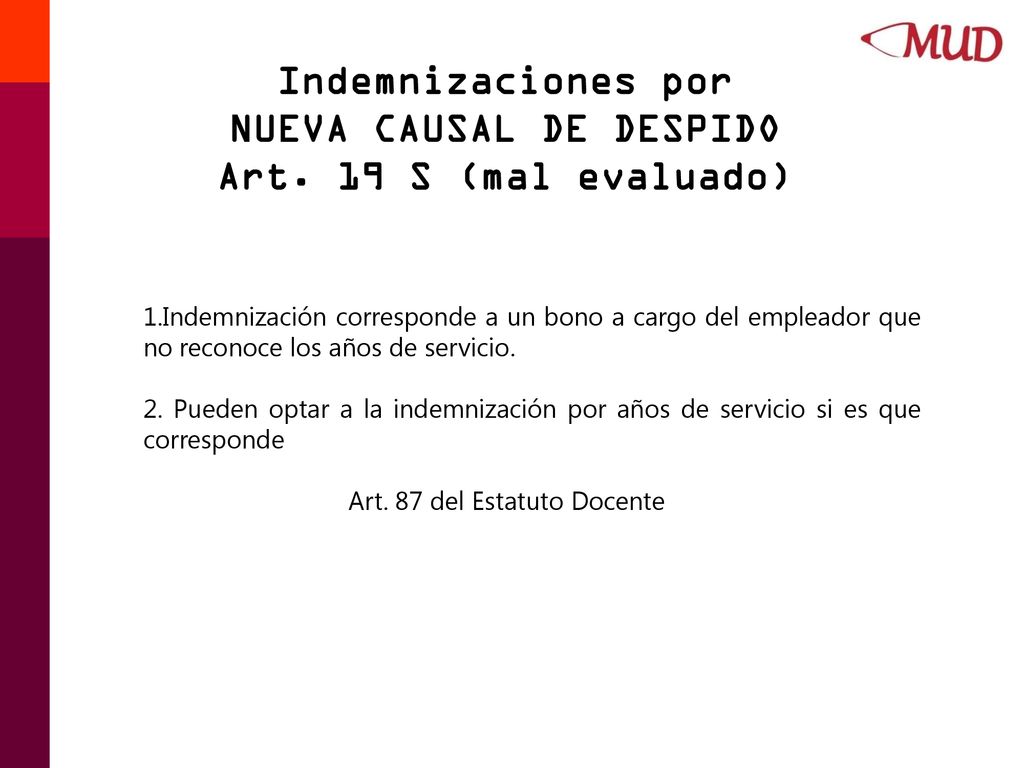 Indemnizaciones por NUEVA CAUSAL DE DESPIDO Art. 19 S (mal evaluado)