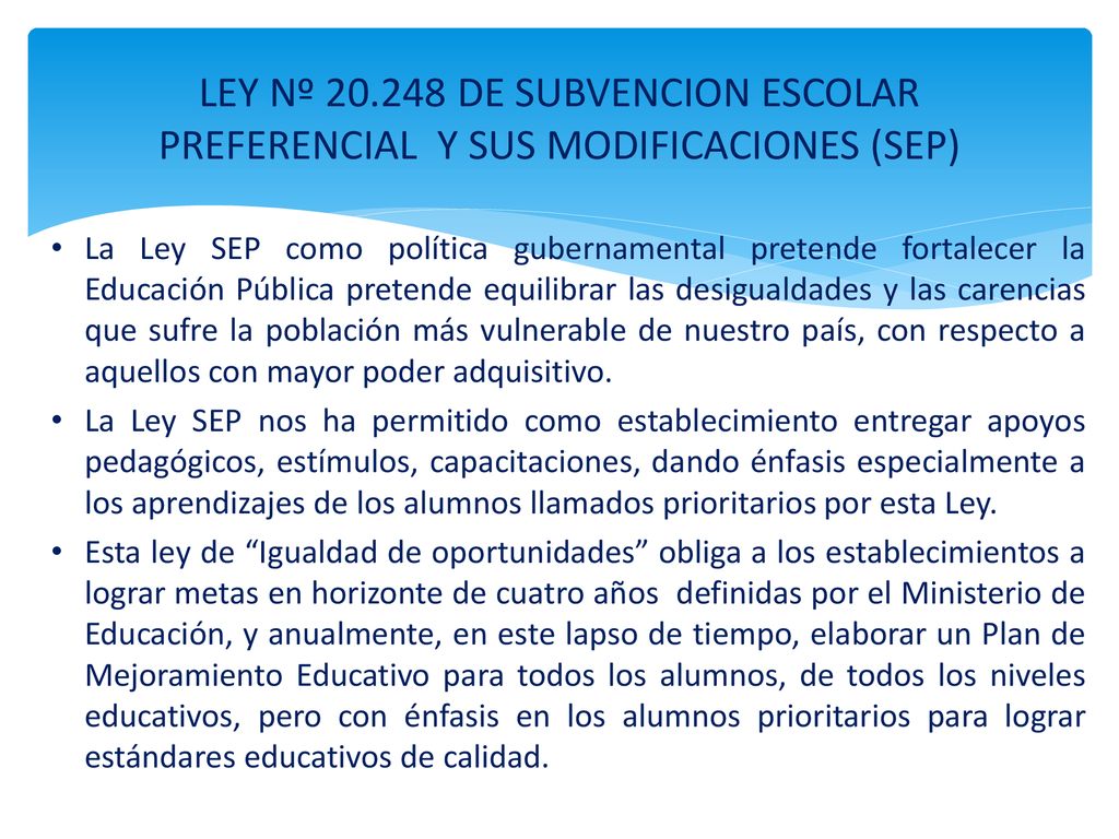LEY Nº DE SUBVENCION ESCOLAR PREFERENCIAL Y SUS MODIFICACIONES (SEP)