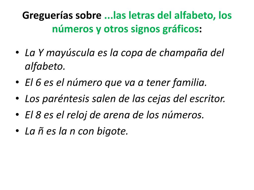 Greguerías sobre ...las letras del alfabeto, los números y otros signos gráficos: