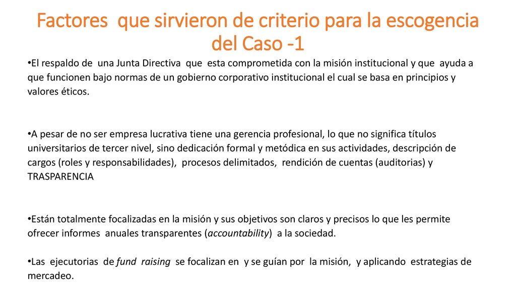 Factores que sirvieron de criterio para la escogencia del Caso -1