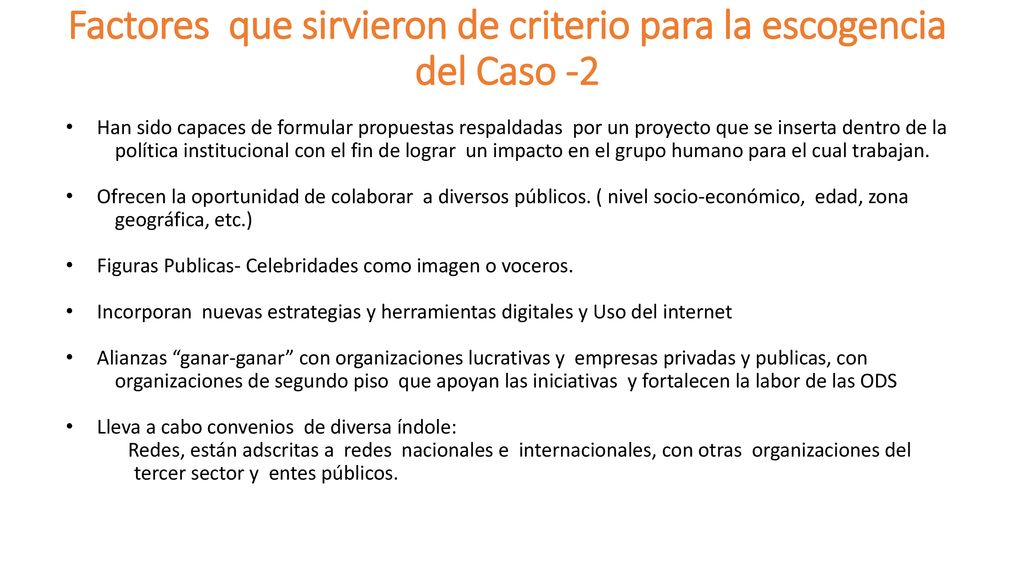 Factores que sirvieron de criterio para la escogencia del Caso -2