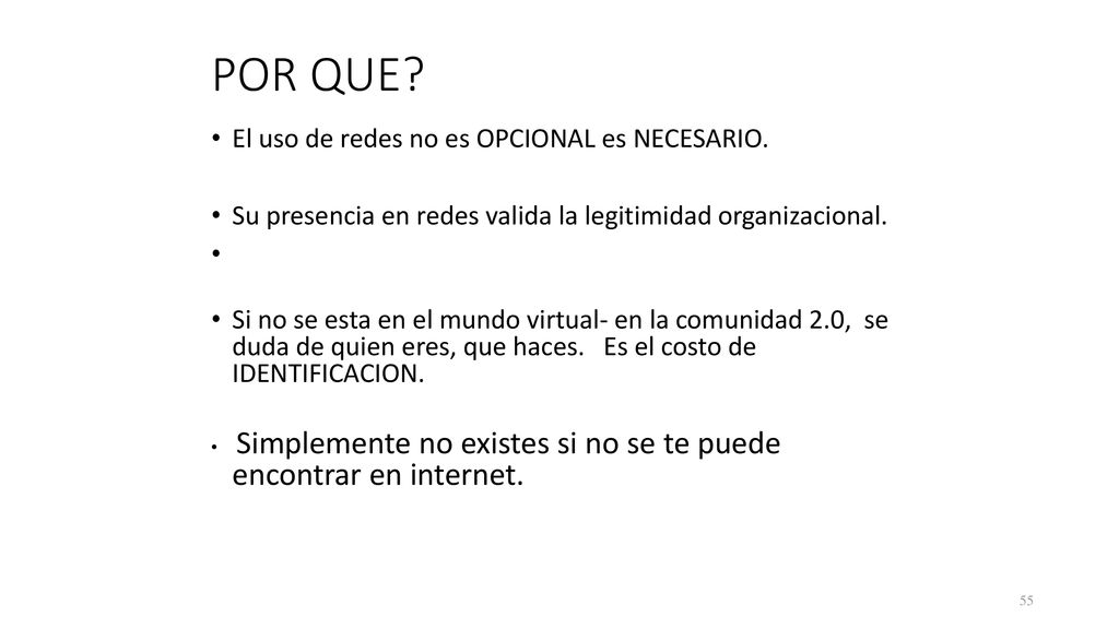 POR QUE El uso de redes no es OPCIONAL es NECESARIO.