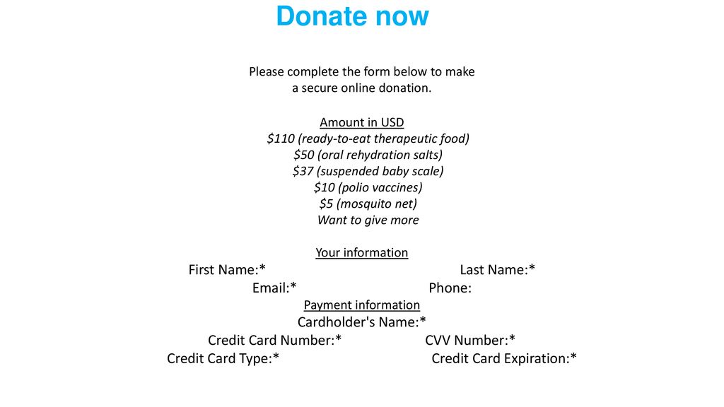 Donate now First Name:* Last Name:*  * Phone: Cardholder s Name:*