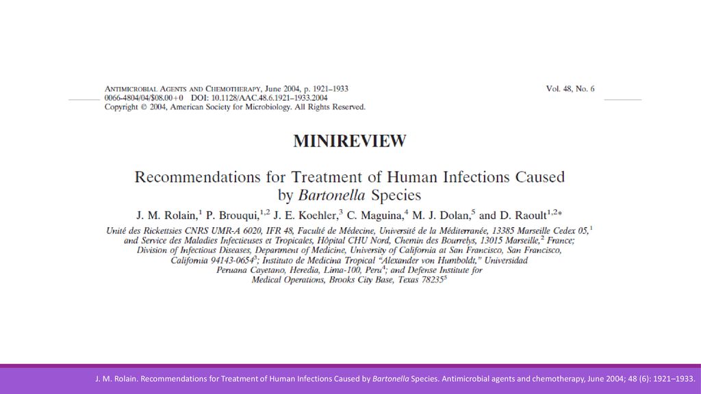 J. M. Rolain. Recommendations for Treatment of Human Infections Caused by Bartonella Species.