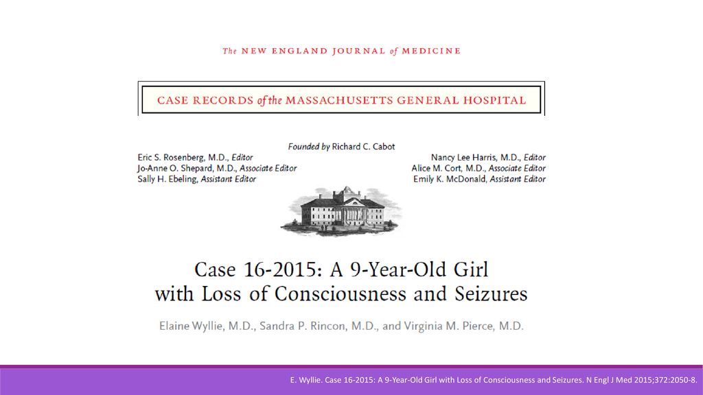 E. Wyllie. Case : A 9-Year-Old Girl with Loss of Consciousness and Seizures.