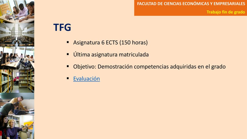 TFG Asignatura 6 ECTS (150 horas) Última asignatura matriculada
