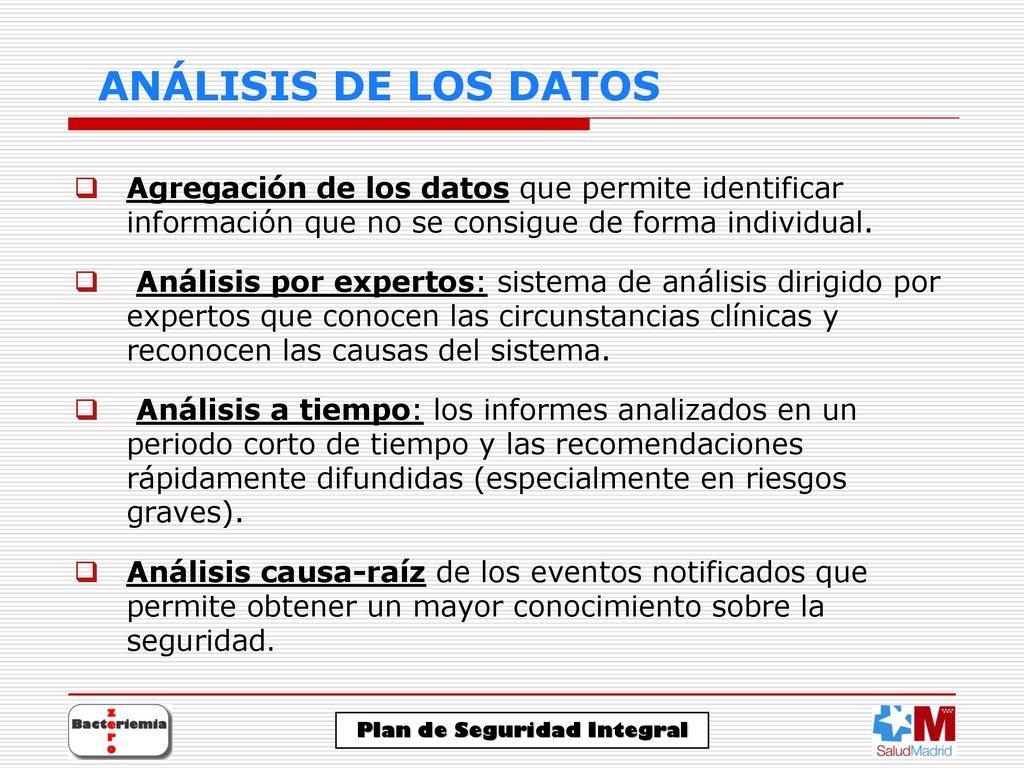 ANÁLISIS DE LOS DATOS Agregación de los datos que permite identificar información que no se consigue de forma individual.