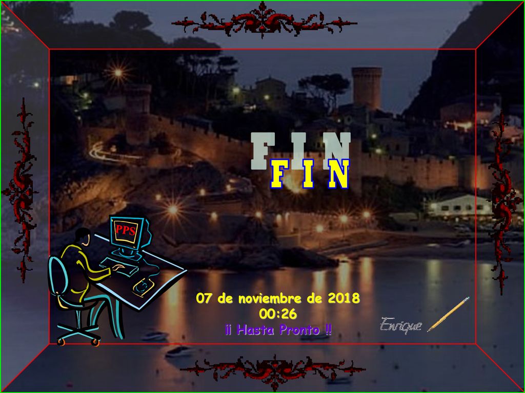 F I N PPS 07 de noviembre de :26 ¡¡ Hasta Pronto !! 43
