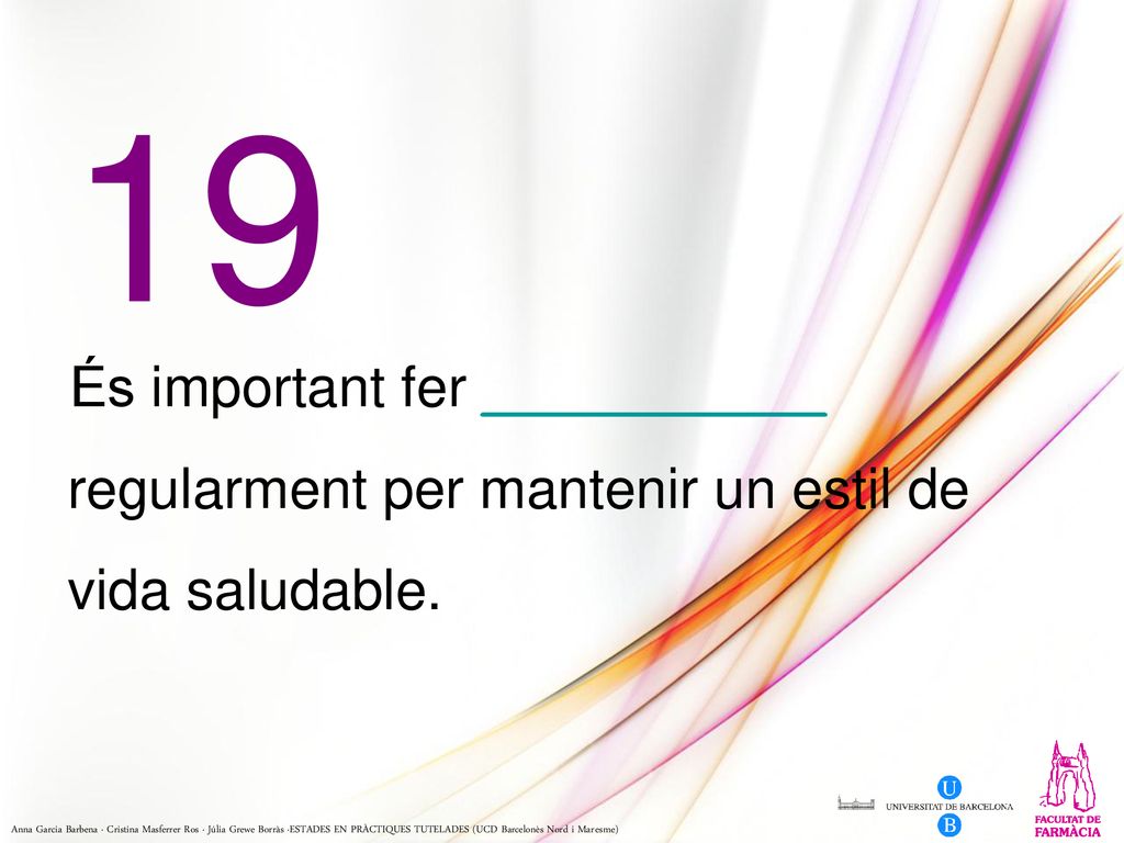 19 És important fer ___________ regularment per mantenir un estil de vida saludable.