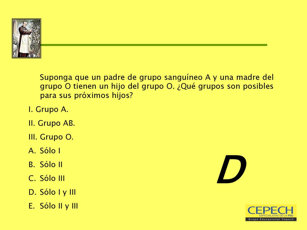 Suponga que un padre de grupo sanguíneo A y una madre del grupo O tienen un hijo del grupo O. ¿Qué grupos son posibles para sus próximos hijos