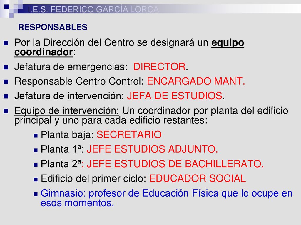 Por la Dirección del Centro se designará un equipo coordinador: