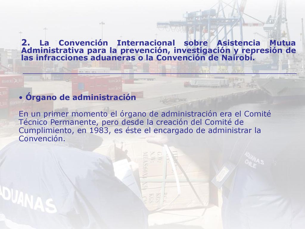 Órgano de administración En un primer momento el órgano de administración era el Comité Técnico Permanente, pero desde la creación del Comité de Cumplimiento, en 1983, es éste el encargado de administrar la Convención.