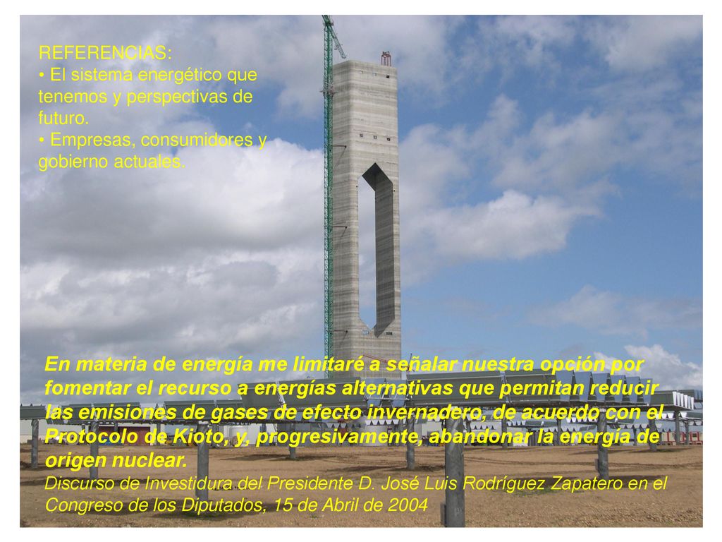 REFERENCIAS: El sistema energético que tenemos y perspectivas de futuro. Empresas, consumidores y gobierno actuales.