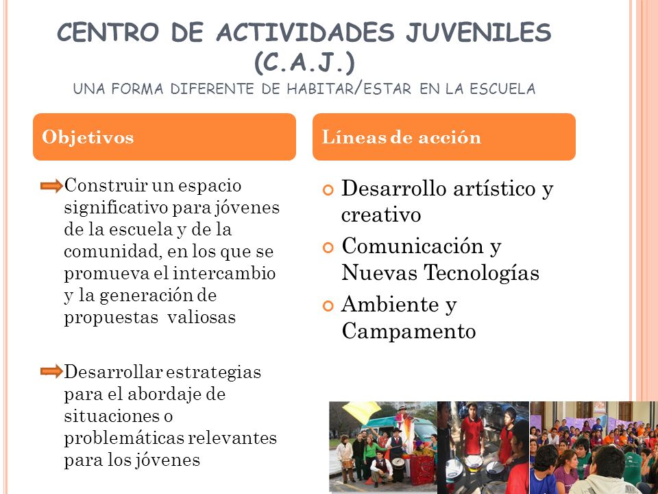 CENTRO DE ACTIVIDADES JUVENILES (C. A. J