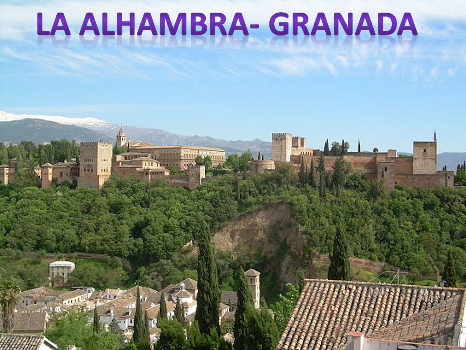 La Alhambra- Granada