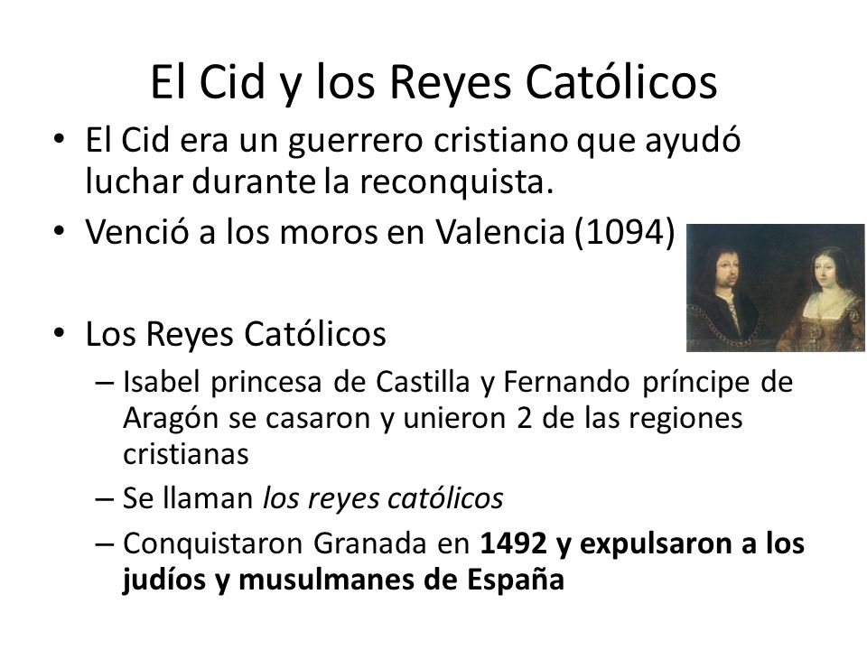 El Cid y los Reyes Católicos