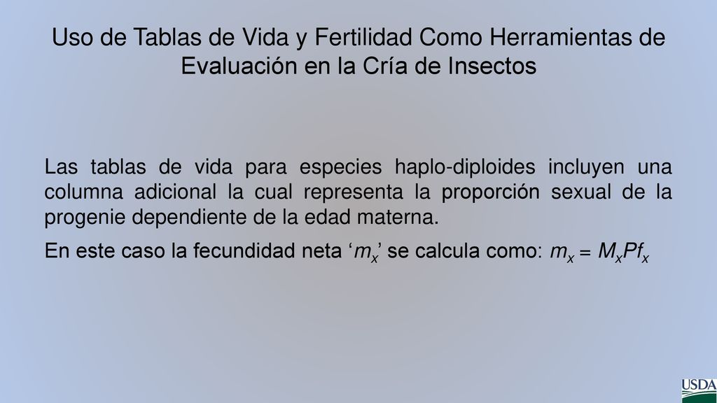 Uso de Tablas de Vida y Fertilidad Como Herramientas de Evaluación en la Cría de Insectos
