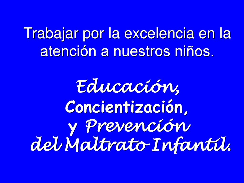 Trabajar por la excelencia en la atención a nuestros niños