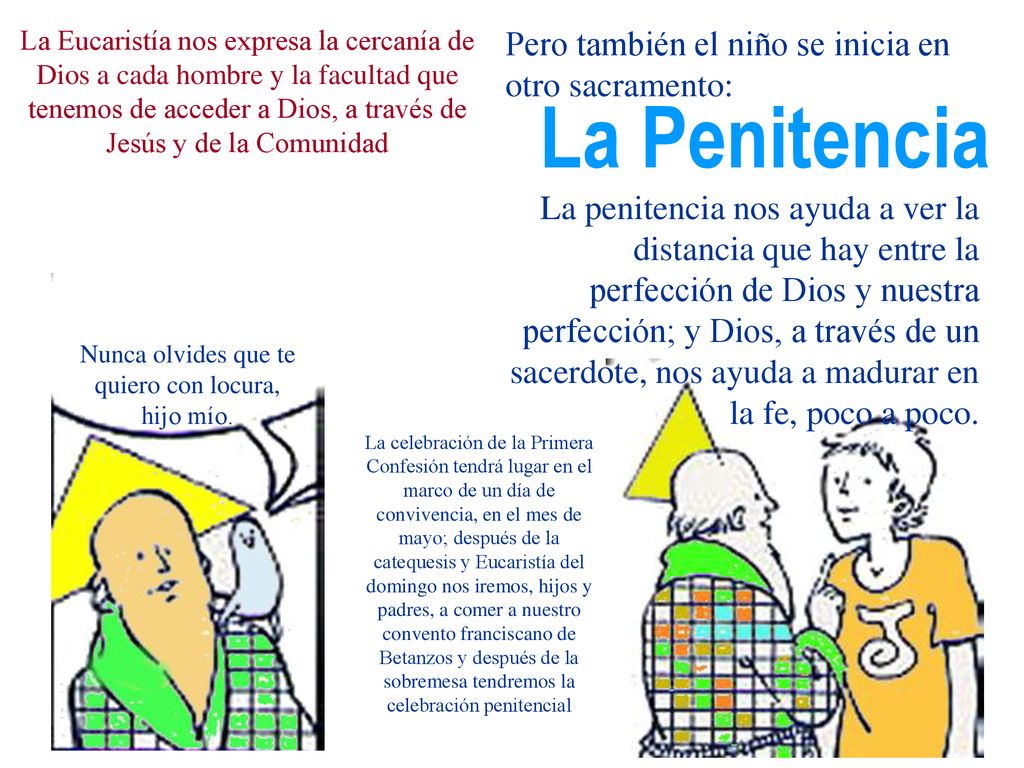 La Penitencia Pero también el niño se inicia en otro sacramento:
